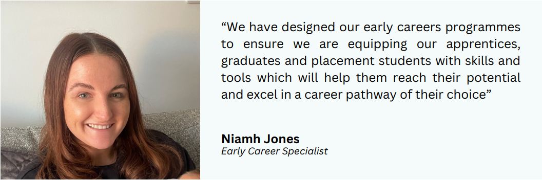 Hear from Niamh, our Early Career Specialist